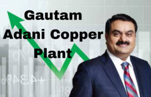 Gautam Adani Copper Plant