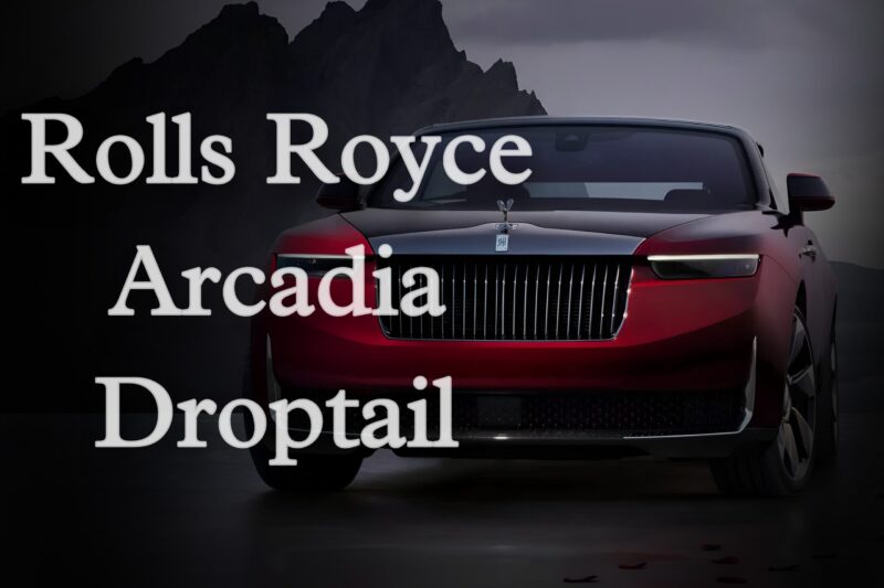 Rolls Royce Arcadia Droptail